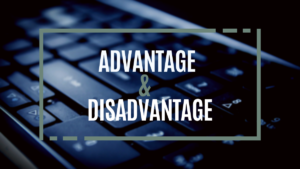 advantages & disadvantages