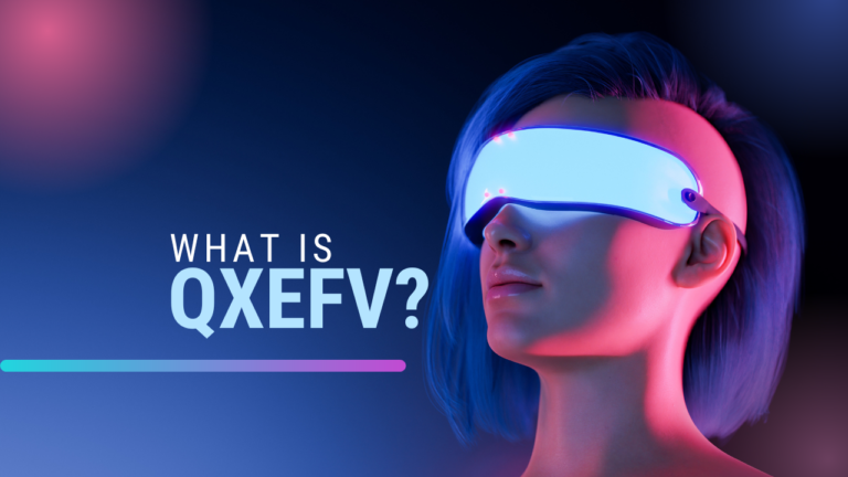 What is Qxefv? A Comprehensive Guide