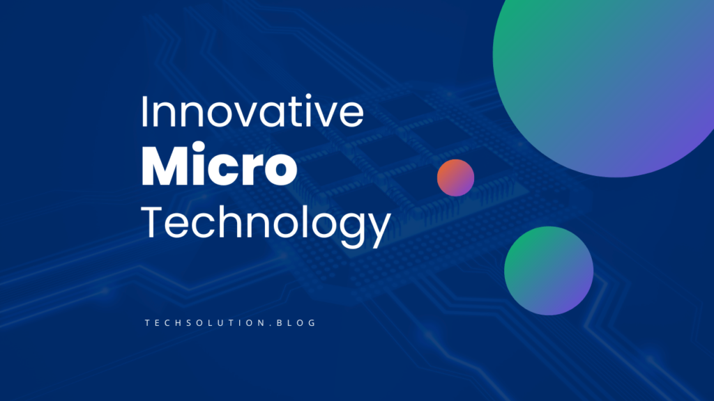 innovative micro technology