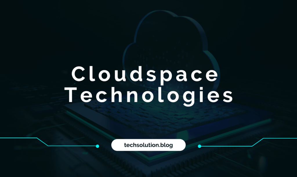 Cloudspace Technologies