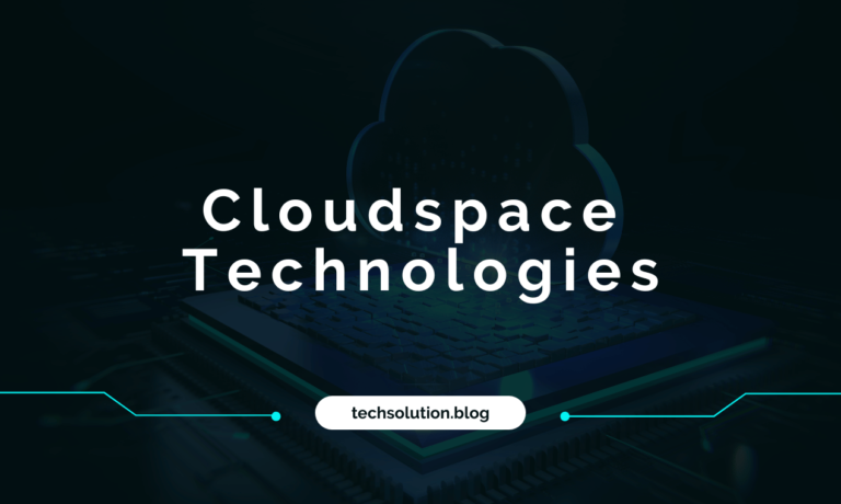 What are Cloudspace Technologies?