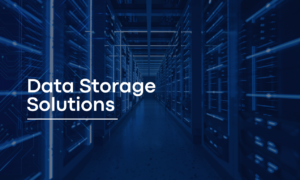 Data Storage Solutions