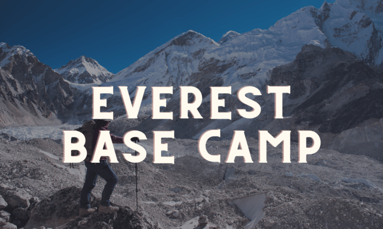 Why the Everest Base Camp Trek Should Be on Your Bucket List