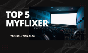 Top 5 myflixer