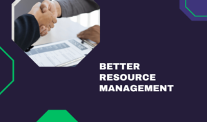 Better Resource Management