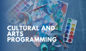 Cultural and Arts Programming