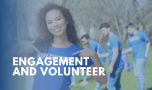 Engagement and Volunteer