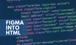 Figma into HTML