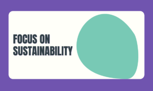 Focus on Sustainability