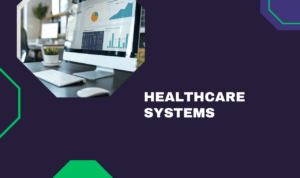 Healthcare Systems