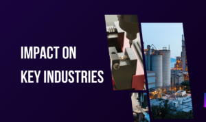 Impact on Key Industries