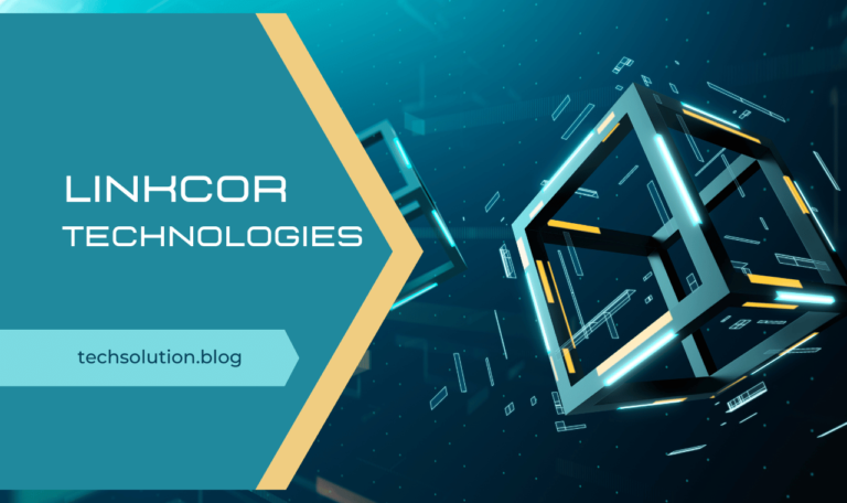 What is Linkcor Technologies? Pros and Cons of Different Types