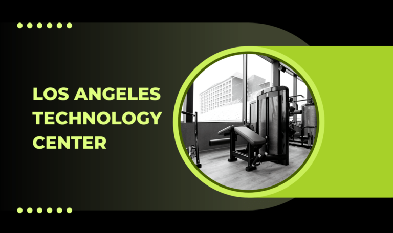 How Los Angeles Technology Center Influences Local Tech Growth