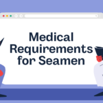 Medical Requirements for Seamen