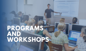 Programs and Workshops