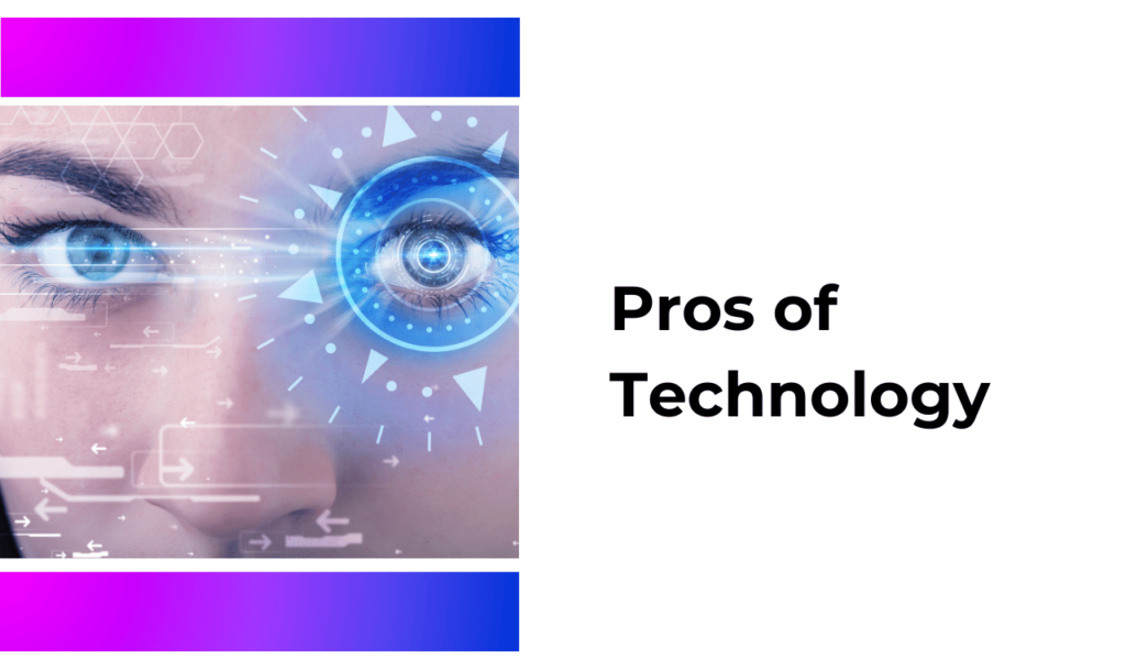 Pros and Cons of Technology