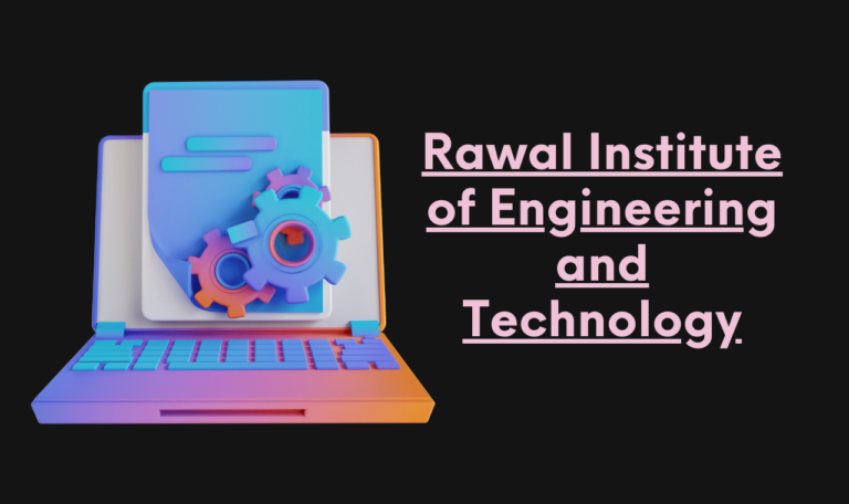 Top Benefits of Rawal Institute of Engineering and Technology