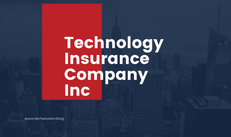 How Technology Insurance Company Inc Protects Your Digital Assets
