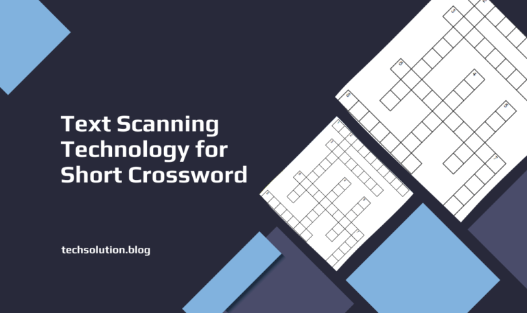 How Text Scanning Technology for Short Crossword Makes Puzzles Easy