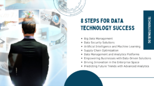 8 Steps for Data Technology Success