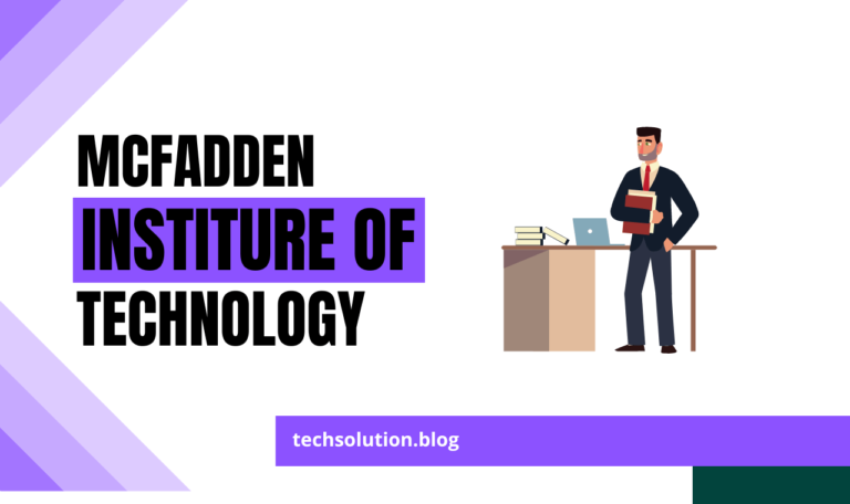 What is McFadden Institute of Technology?