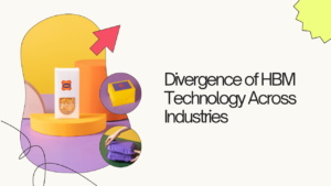 Divergence of HBM Technology Across Industries