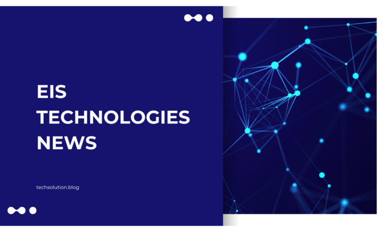 What is EIS Technologies News?