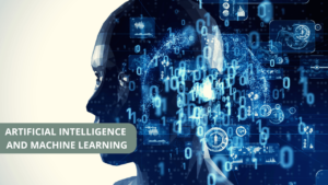 Artificial Intelligence 
and machine learning