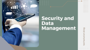 Security and Data Management