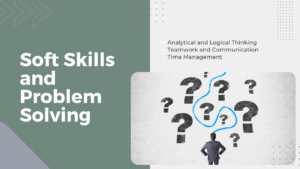 Soft Skills and Problem Solving