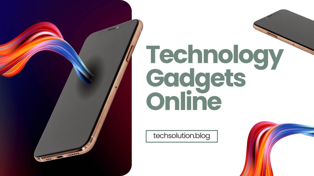 Technology Gadgets Online_