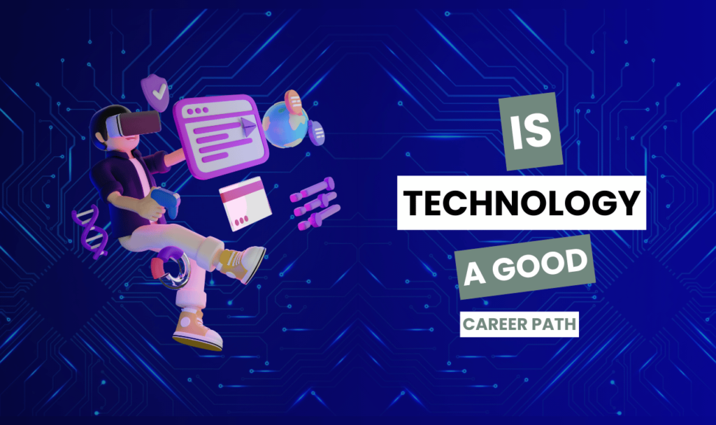 is technology a good career path