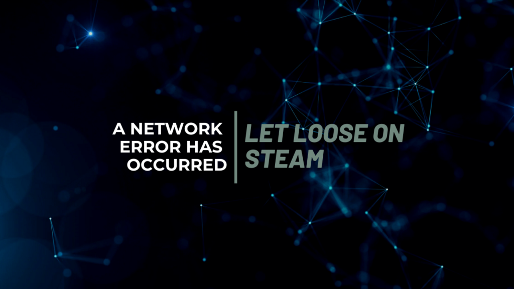 A Network Error Has Occurred