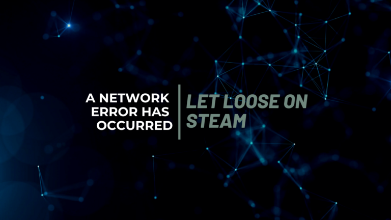 How to Fix ‘A Network Error Has Occurred’ in Hell Let Loose on Steam