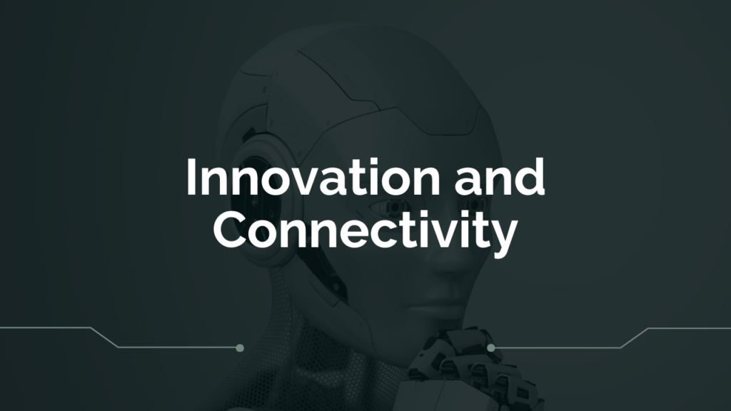 Innovation and Connectivity