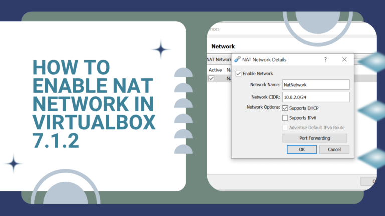 How to Enable NAT Network in VirtualBox 7.1.2