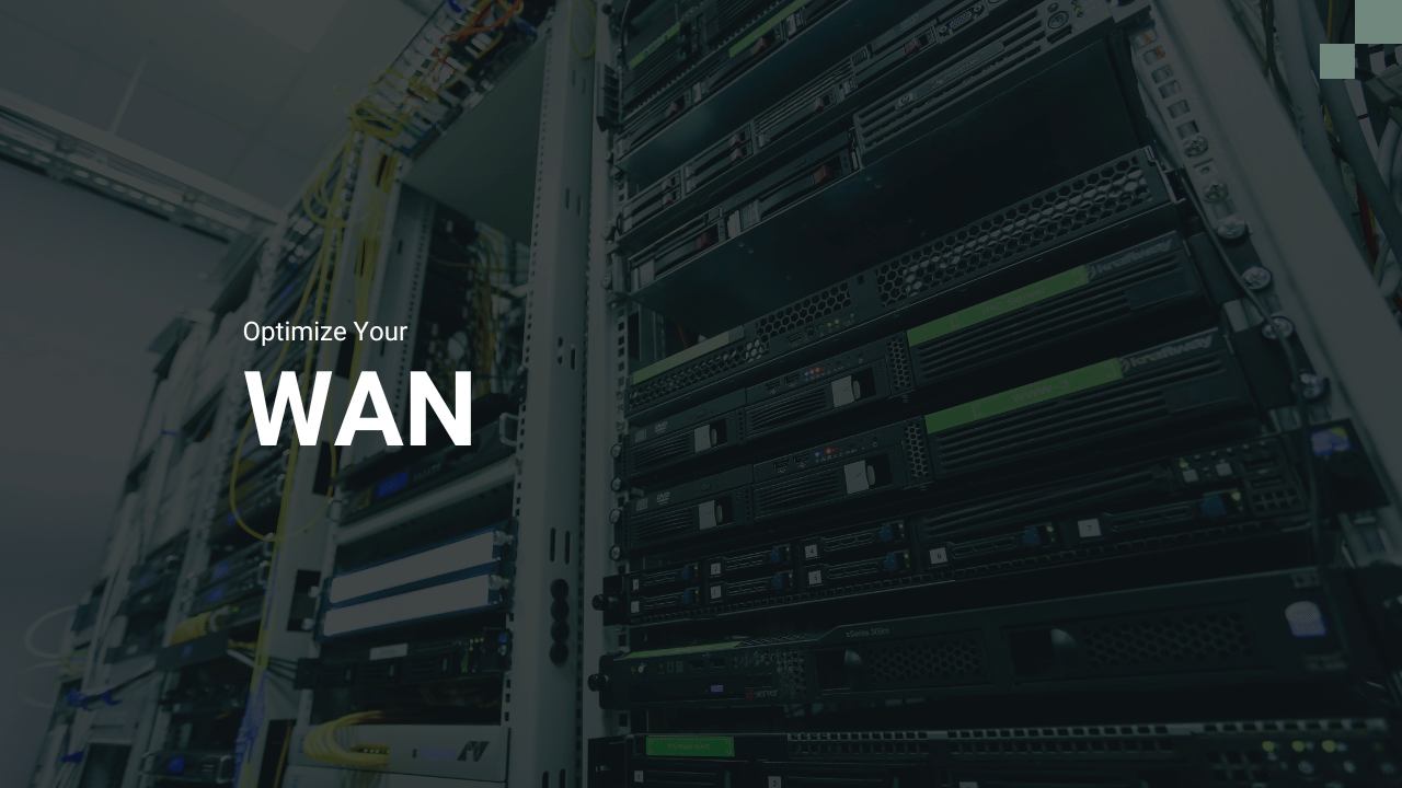 Optimize Your WAN