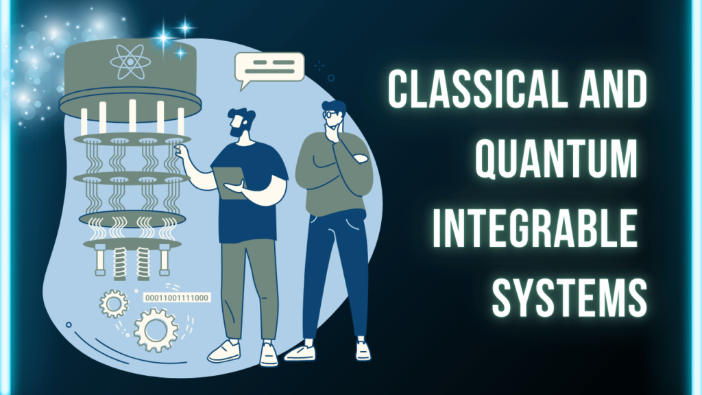 Classical and Quantum Integrable Systems