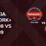 CompTIA Network+ N10-008 and N10-009