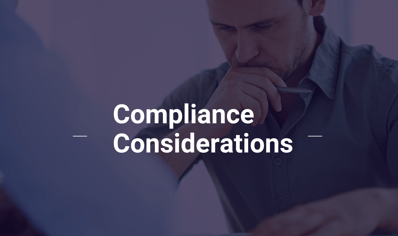 Compliance Considerations