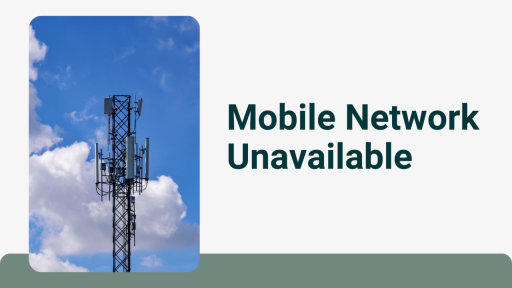 Mobile Network Unavailable