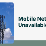 Mobile Network Unavailable