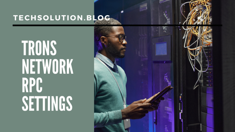 Trons RPC Network Settings: Unlock Blockchain Efficiency
